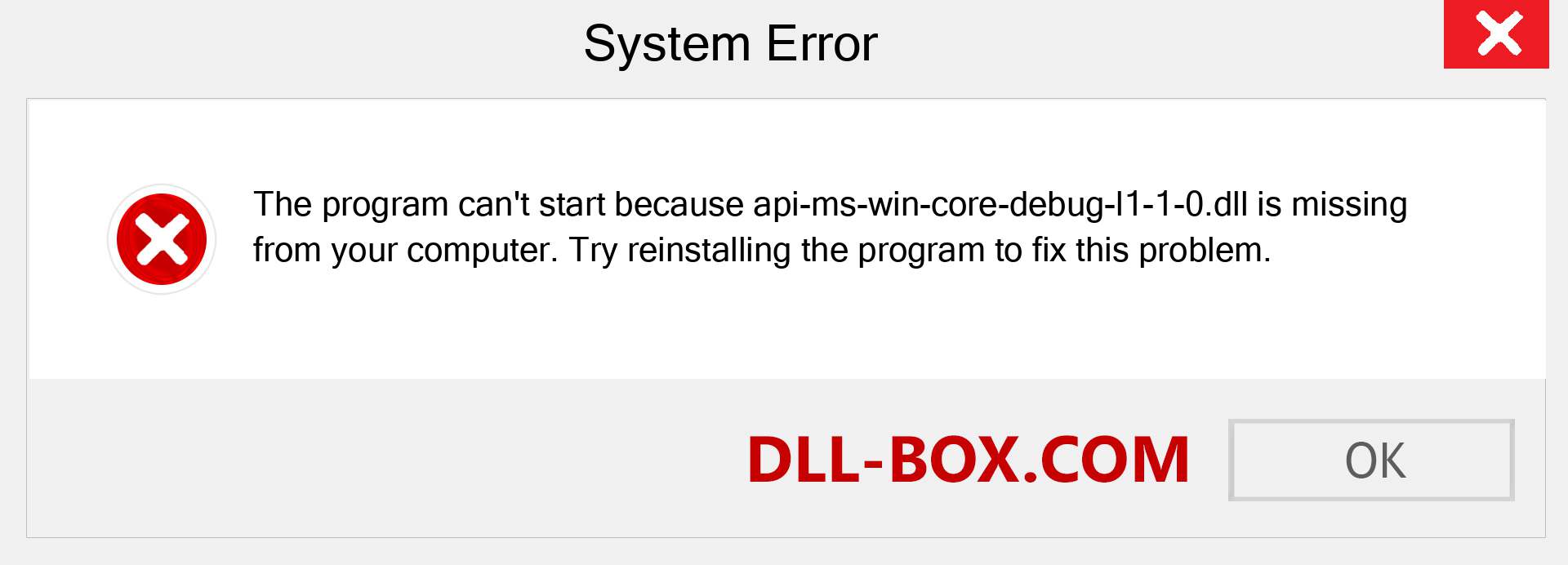  api-ms-win-core-debug-l1-1-0.dll file is missing?. Download for Windows 7, 8, 10 - Fix  api-ms-win-core-debug-l1-1-0 dll Missing Error on Windows, photos, images